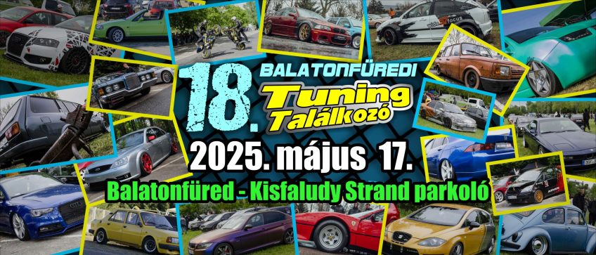 18. Balatonfüredi Tuning Találkozó 2025