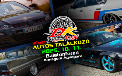 Deutsche Kraft – Tuning Találkozó 2025.10.11