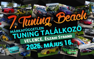 7. Tuning Beach – Velence – 2026. május 16.